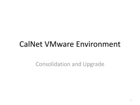 CalNet VMware Environment