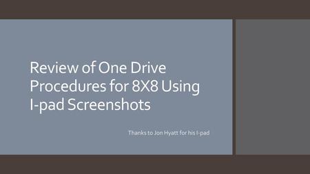 Review of One Drive Procedures for 8X8 Using I-pad Screenshots