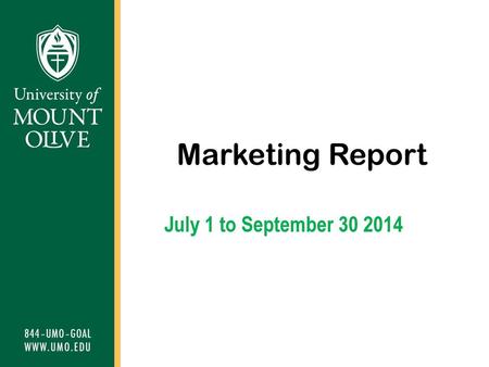 Marketing Report July 1 to September 30 2014.