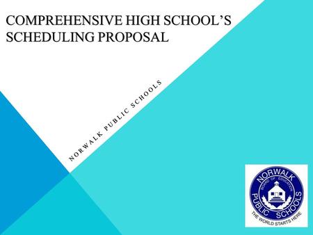 COMPREHENSIVE HIGH SCHOOL’S SCHEDULING PROPOSAL