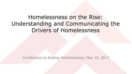 Conference on Ending Homelessness, May 10, 2017