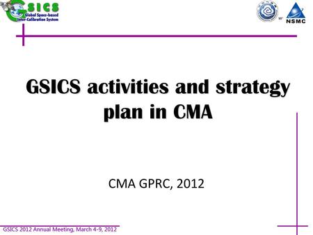 GSICS activities and strategy plan in CMA