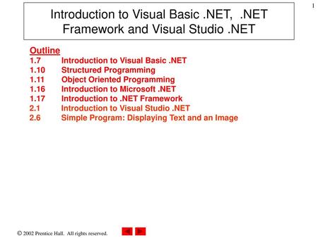 Introduction to Visual Basic. NET,. NET Framework and Visual Studio