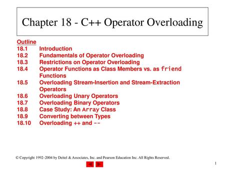 Chapter 18 - C++ Operator Overloading