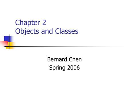 Chapter 2 Objects and Classes