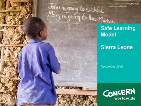 Safe Learning Model Sierra Leone November 2016.