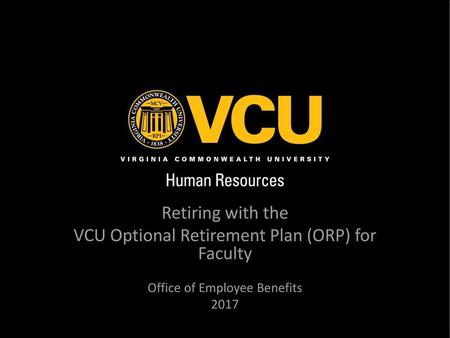 VCU Optional Retirement Plan (ORP) for Faculty