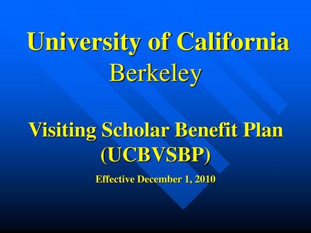 Visiting Scholar Benefit Plan