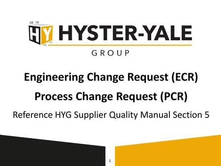 Engineering Change Request (ECR) Process Change Request (PCR)