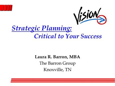 Strategic Planning: Critical to Your Success