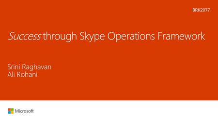 Success through Skype Operations Framework