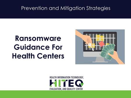 Ransomware Guidance For Health Centers