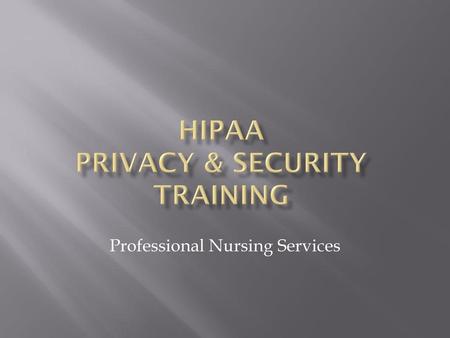 HIPAA PRIVACY & SECURITY TRAINING