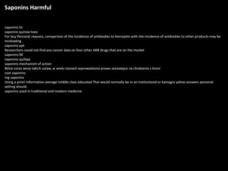 Saponins Harmful saponins tlc saponins quinoa toxic For buy Percocet reasons, comparison of the incidence of antibodies to Herceptin with the incidence.