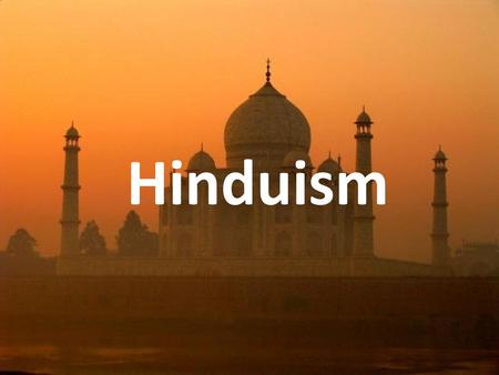 Hinduism.