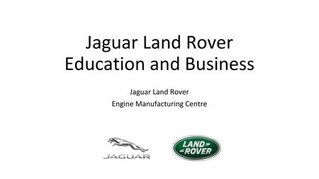 Jaguar Land Rover Education and Business