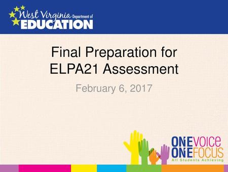 Final Preparation for ELPA21 Assessment