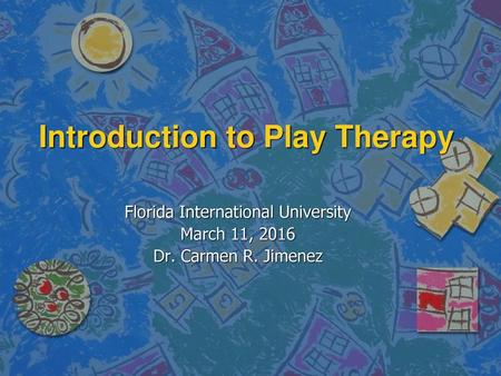 Introduction to Play Therapy