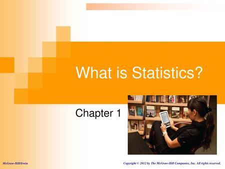 What is Statistics? Chapter 1 McGraw-Hill/Irwin