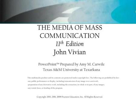 THE MEDIA OF MASS COMMUNICATION 11th Edition John Vivian