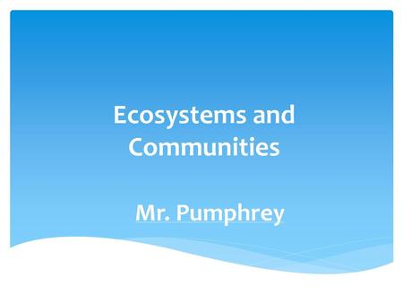 Ecosystems and Communities