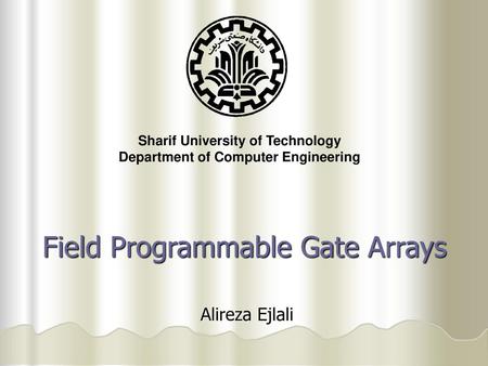 Field Programmable Gate Arrays