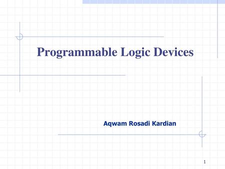 Programmable Logic Devices