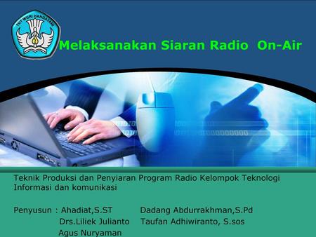 Melaksanakan Siaran Radio On-Air