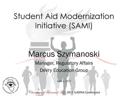 Student Aid Modernization Initiative (SAMI)