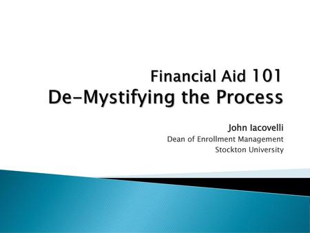 Financial Aid 101 De-Mystifying the Process