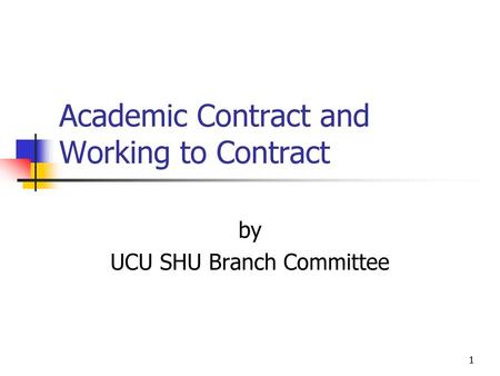 Academic Contract and Working to Contract