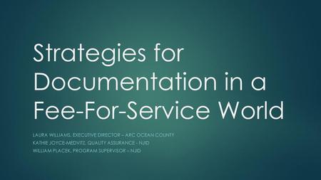 Strategies for Documentation in a Fee-For-Service World