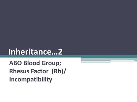 ABO Blood Group; Rhesus Factor (Rh)/ Incompatibility