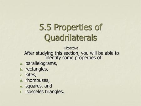 5.5 Properties of Quadrilaterals