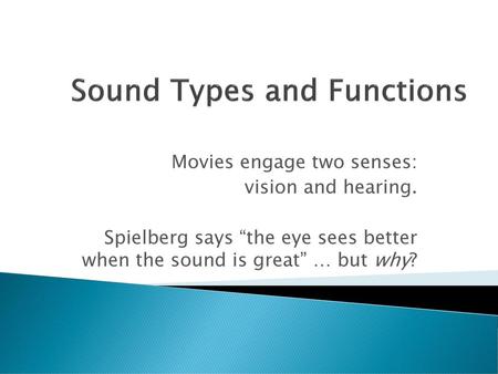 Sound Types and Functions