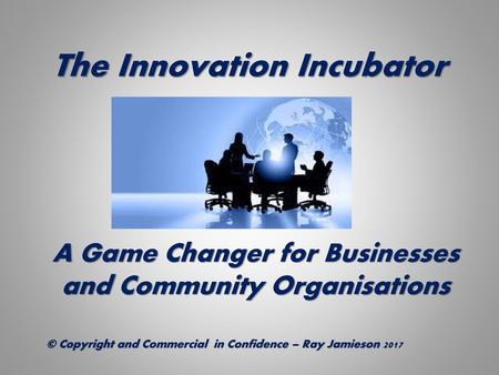 The Innovation Incubator