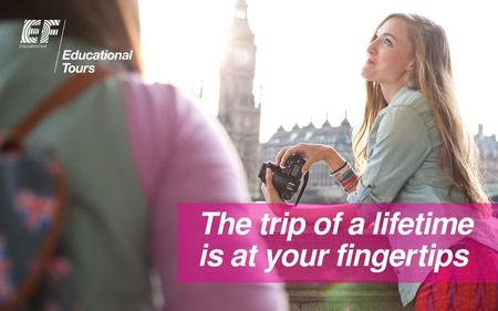 The trip of a lifetime is at your fingertips