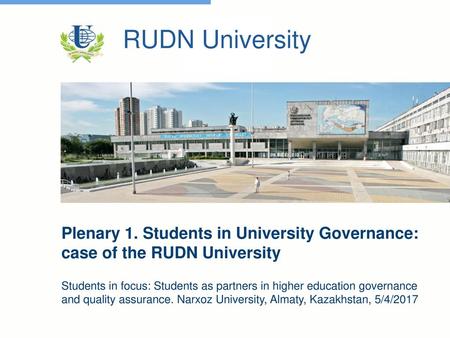 RUDN University Plenary 1. Students in University Governance: