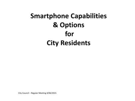 Smartphone Capabilities & Options for City Residents