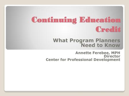 Continuing Education Credit