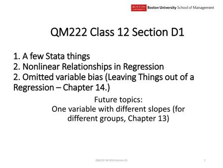 QM222 Class 12 Section D1 1. A few Stata things 2