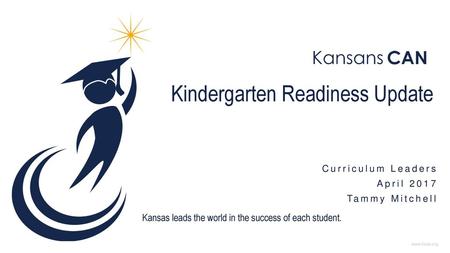 Kindergarten Readiness Update