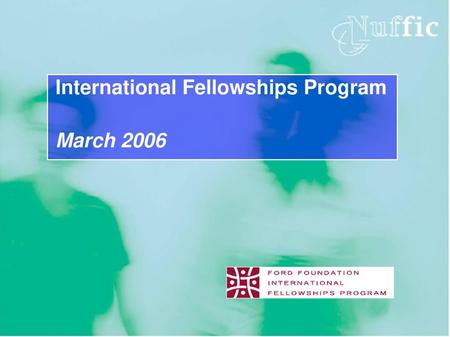 International Fellowships Program