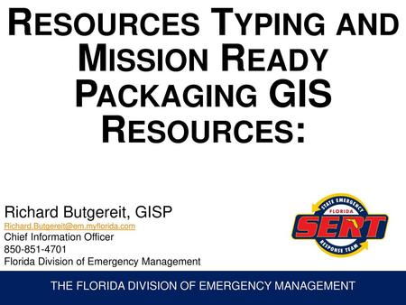 Resources Typing and Mission Ready Packaging GIS Resources: