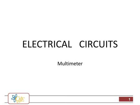 ELECTRICAL CIRCUITS Multimeter.