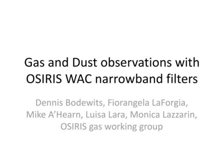 Gas and Dust observations with OSIRIS WAC narrowband filters