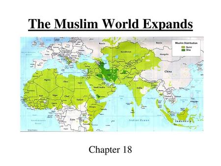 The Muslim World Expands