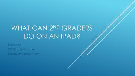 What Can 2nd Graders Do On An Ipad?