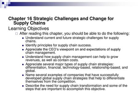 Chapter 16 Strategic Challenges and Change for Supply Chains