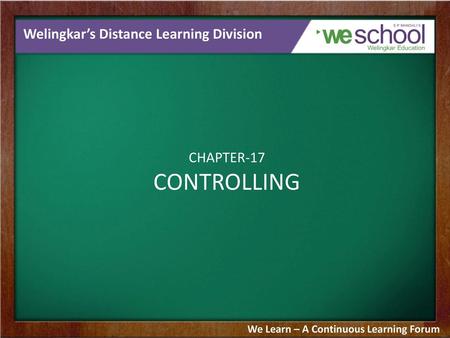 CONTROLLING Welingkar’s Distance Learning Division CHAPTER-17